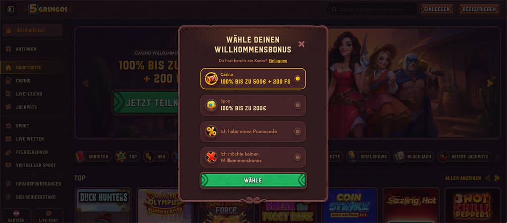 5Gringos Registrierung, Willkommensbonus wählen, Casino Bonus 100 % bis zu 500 € + 200 Freispiele, Sportbonus, Promo-Code